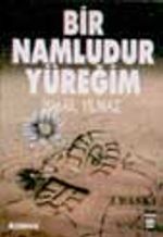 Bir Namludur Yüreğim