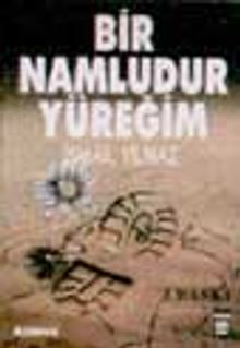 Bir Namludur Yüreğim