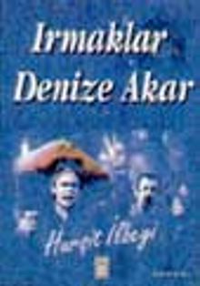 Irmaklar Denize Akar