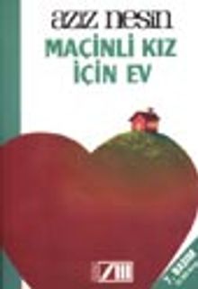 Maçinli Kız İçin Ev