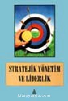 Stratejik Yönetim ve Liderlik