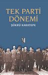 Tek Parti Dönemi