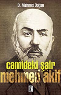 Camideki Şair: Mehmed Akif