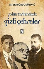 Yakın Tarihimizden Gizli Çehreler