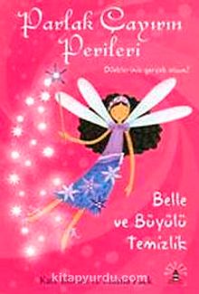 Belle ve Büyülü Temizlik & Parlak Çayırın Perileri - Kate Bloom