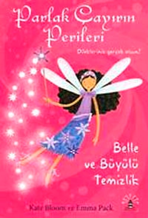 Belle ve Büyülü Temizlik & Parlak Çayırın Perileri