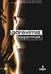 G&ouml;revimiz Başarmak