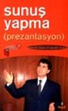 Sunuş Yapma (Prezantasyon)