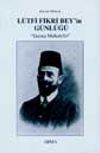 L&uuml;tfi Fikri Bey'in G&uuml;nl&uuml;ğ&uuml;