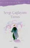Sevgi &Ccedil;ağlayanı Yunus
