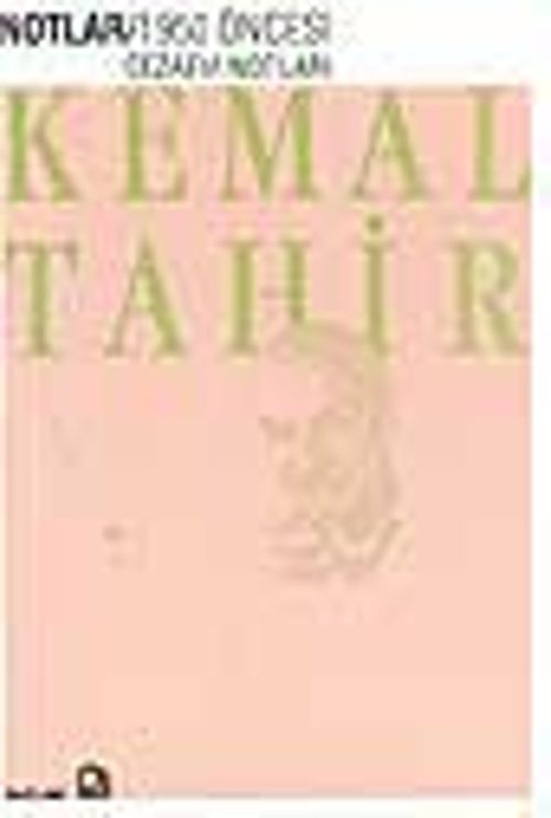 Notlar/ 1950 Öncesi Cezaevi Notları