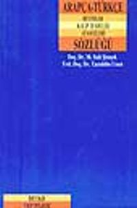 Arapça Türkçe Deyimler Kalıp İfadeler ve Atasözleri Sözlüğü