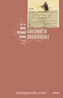 Tanzimatın Götürdükleri - İhsan Süreyya Sırma