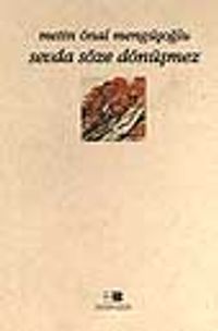 Sevda Söze Dönüşmez