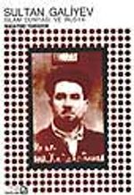 Sultan Galiyev, İslam Dünyası ve Rusya