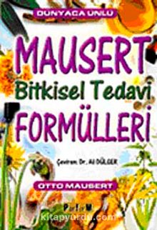 Mausert Bitkisel Tedavi Formülleri - Otto Mausert