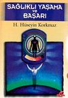 Sağlıklı Yaşama ve Başarı