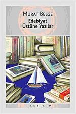 Edebiyat Üstüne Yazılar