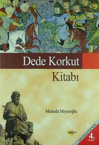 Dede Korkut Kitabı (Mustafa Miyasoğlu)