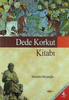 Dede Korkut Kitabı (Mustafa Miyasoğlu)