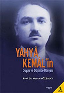 Yahya Kemal'in Duygu ve Düşünce Dünyası