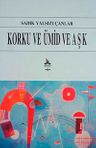Korku ve Ümid ve Aşk