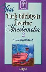 Yeni Türk Edebiyatı Üzerine İncelemeler 2