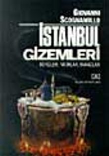 İstanbul Gizemleri/Büyüler, Yatırlar, İnançlar