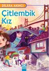 &Ccedil;itlembik Kız