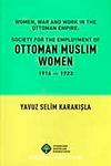Women, War and Work in the Ottoman Empire