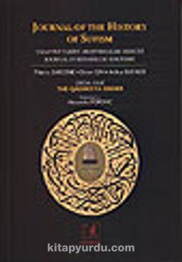 Journal of the History of Sufism/ Special issue:the Qadirriyya/Tasavvuf Tarihi Araştırmaları Dergisi