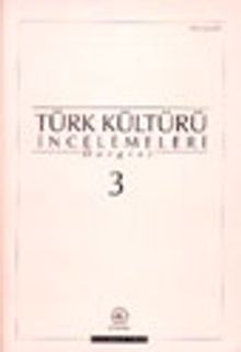 Türk Kültürü İncelemeleri Dergisi 3