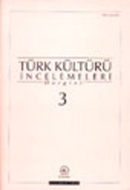 Türk Kültürü İncelemeleri Dergisi 3