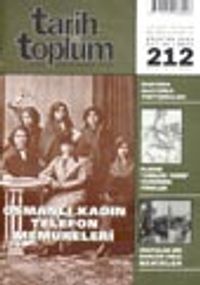 Tarih ve Toplum Aylık Ansiklopedik Dergi / Ağustos 2001 Cilt 36 Sayı:212