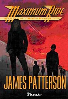 Dünyayı Kurtarmak ve Tehlikeli Sporlar / Maximum Ride 3