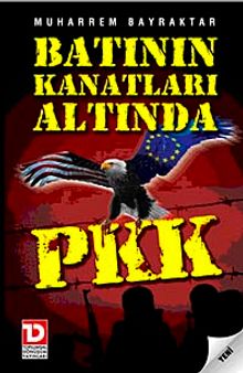 Batının Kanatları Altında PKK