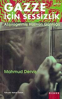 Gazze İçin Sessizlik & "Alışagelmiş Hüznün Günlüğü