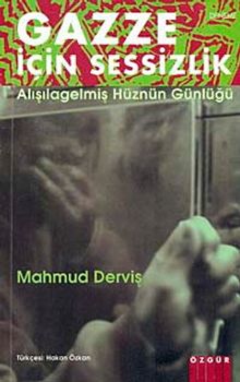 Gazze İçin Sessizlik & "Alışagelmiş Hüznün Günlüğü