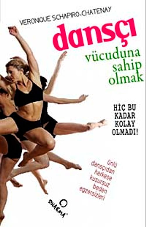 Dansçı Vücuduna Sahip Olmak