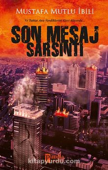 Son Mesaj Sarsıntı - Mustafa Mutlu İbili