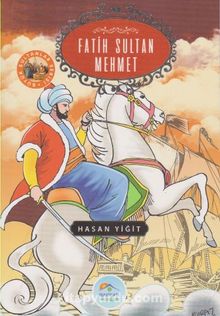 Fatih Sultan Mehmet / Büyük Sultanlar Serisi