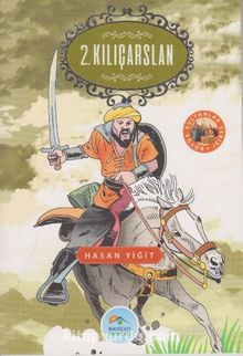 2. Kılıçarslan / Büyük Sultanlar Serisi