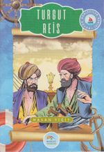 Turgut Reis / Büyük Denizciler Serisi