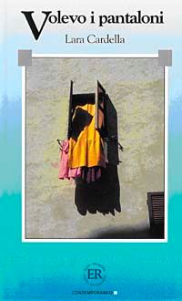 Volevo i Pantaloni (Livello 2) 1200 Parole - İtalyanca Okuma Kitabı