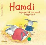 Hamdi Üşengeçlikten Nasıl Vazgeçti