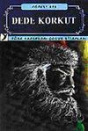 Dede Korkut / T&uuml;rk Yazarları &Ccedil;ocuk Kitapları