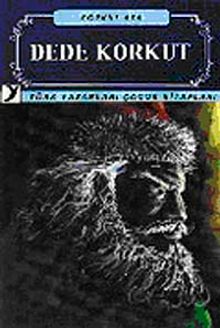 Dede Korkut / Türk Yazarları Çocuk Kitapları