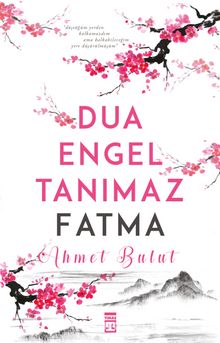 Dua Engel Tanımaz - Fatma - Ahmet Bulut