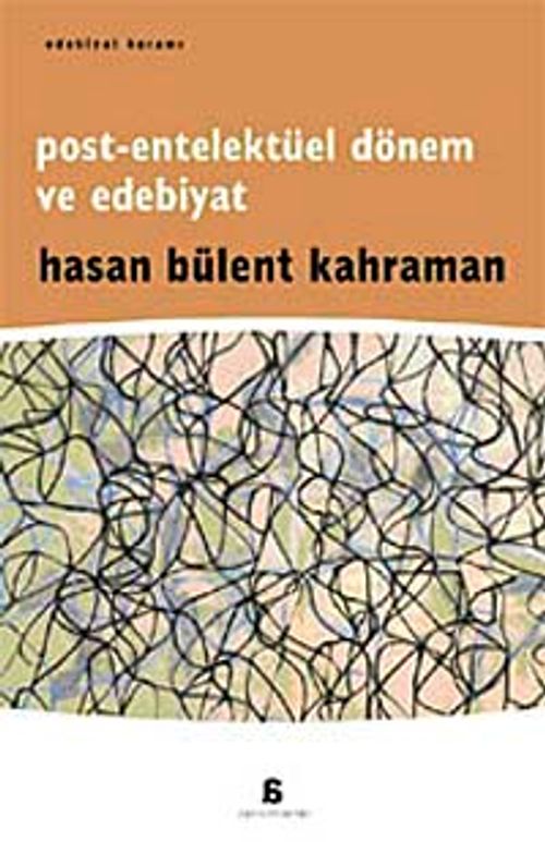 Post-Entelektüel Dönem ve Edebiyat