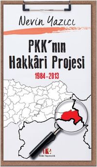 PKK’nın Hakkari Projesi 1984-2013
